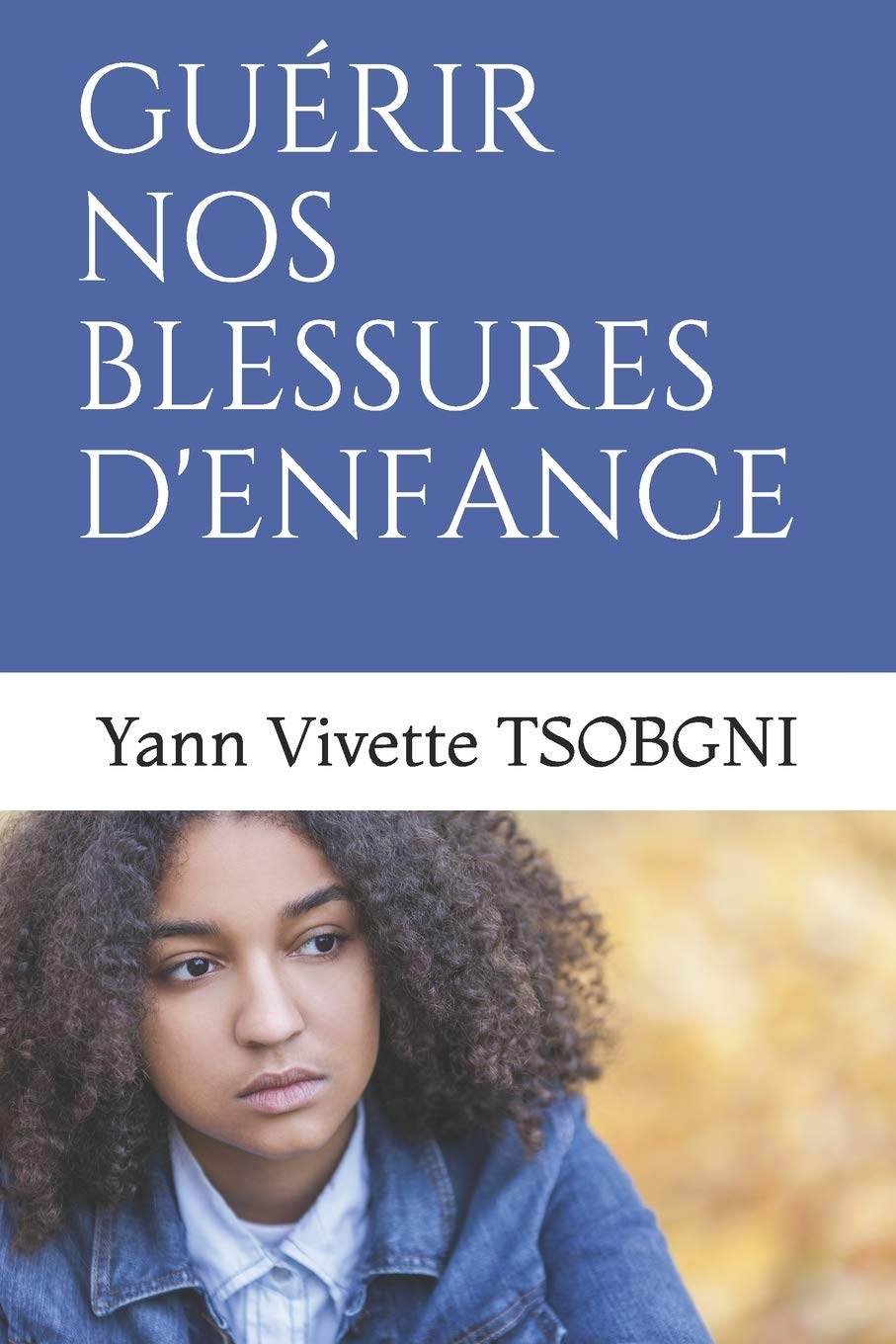À Propos 4 Guerir de nos blessures denfance